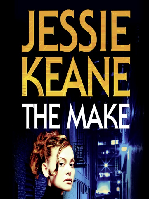 Title details for The Make by Jessie Keane - Available
